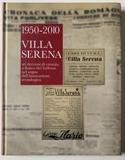 Villa Serena 1950-2010 sei