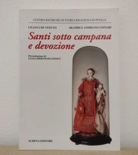 Santi sotto campana e devozione - De Venuto, Andriano Cestari (Schena, 2011)
