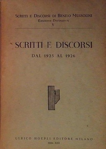 Benito mussolini scritti - mussolini, e