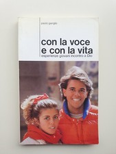 CON LA VOCE E CON LA VITA