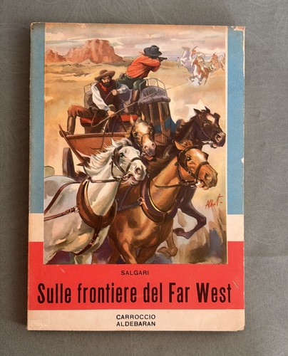 Salgari sulle frontiere del - salgari-sulle,