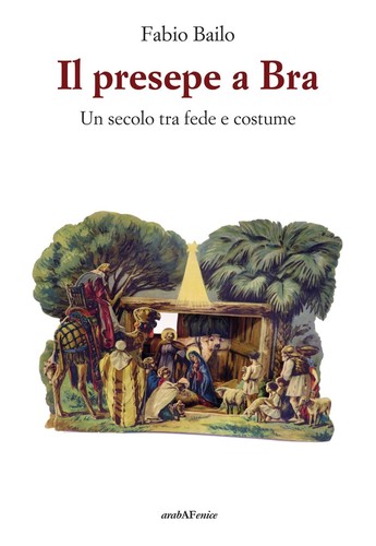 Presepe bra un secolo - presepe,