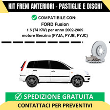 KIT FRENI ANTERIORI (Pastiglie e Dischi) per FORD Fusion 1.6 74 kw anno 2002-...