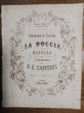 800" MAZURKA PER PIANOFORTE " LA DOCCIA " G. C. CAPITANI - SPARTITO MUSICALE.