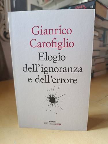Elogio dell ignoranza - elogio, e