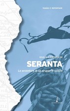 Seranta. Le avventure di un gruppo di veliste  - Lamorgese Giulia - Prospero