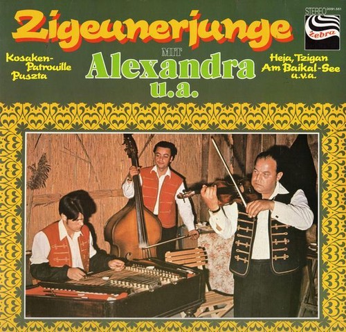 Alexandra zigeunerjunge - u.a.,