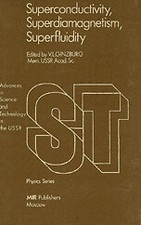 Superconductivity superdiamagnetism superfluidity ginzburg - [Mir Publisher]