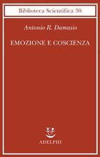 EMOZIONE E COSCIENZA  -