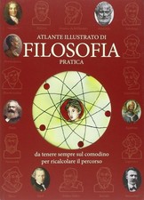 Atlante illustrato di filosofia pratica da tenere sempre sul comodino per ricalc