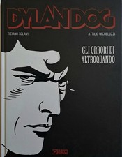 DYLAN DOG  - GLI ORRORI DI
