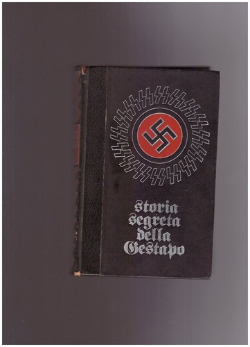 Storia segreta della - , gestapo