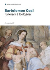 BARTOLOMEO CESI. ITINERARI A