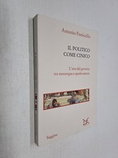 IL POLITICO COME CINICO - ANTONIO FUNICIELLO - DONZELLI - 2011