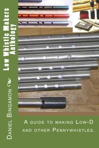 Low whistle makers - makers, anthology