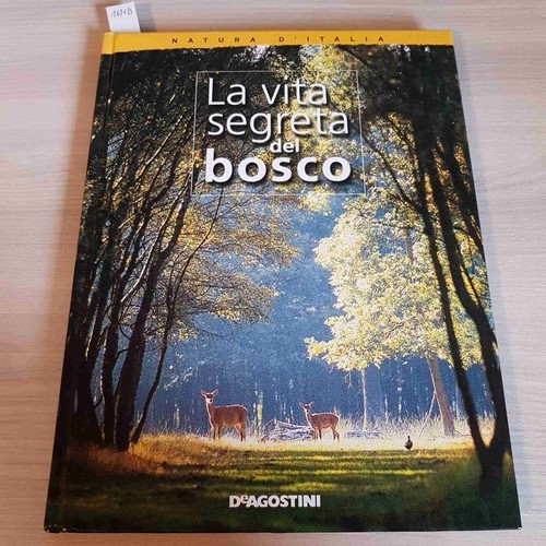 Vita segreta del bosco - la,