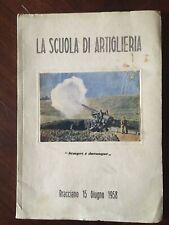 La Scuola di Artiglieria - Sempre e dovunque - Bracciano 1958