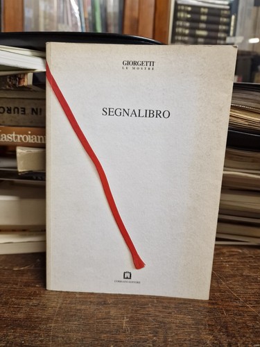 Segnalibro giorgetti mostre - giorgetti, le