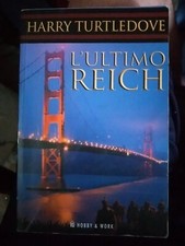 Turtledove L'ULTIMO REICH ed