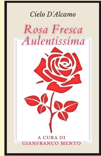 Rosa fresca aulentissima - :, a