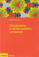 LS- INTRODUZIONE DIRITTO PUBBLICO COMPARATO - SCARCIGLIA - MULINO - 2006 -- ZFS7