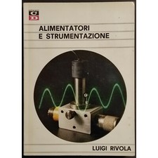 Alimentatori e Strumentazione - L. Rivola - Ed. CD