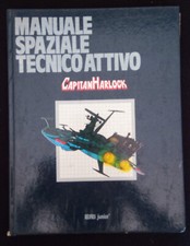 MANUALE SPAZIALE TECNICO ATTIVO - Capitan Harlock - Ed. ERI Junior 1979