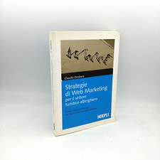 STRATEGIE DI WEB MARKETING per il settore" Zarabara, Hoepli  2009- 9788820341794