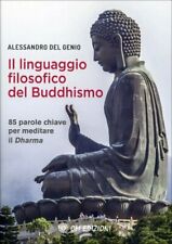 LIBRO IL LINGUAGGIO FILOSOFICO DEL BUDDHISMO - ALESSANDRO DEL GENIO
