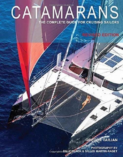 Catamarans the complete - complete, guide
