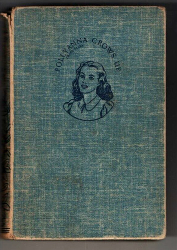 Pollyanna grows eleanor - pollyanna,