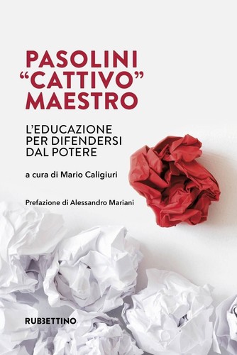 Libro nuovo pasolini cattivo - pasolini,