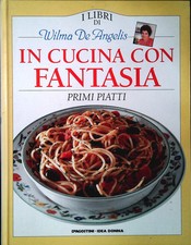 IN CUCINA CON FANTASIA - PRIMI