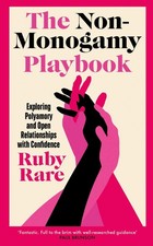 The Non-Monogamy Playbook ~