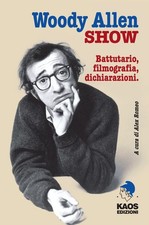 Libri Woody Allen Show. Battutario, Filmografia, Dichiarazioni