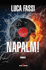 Napalm! [Paperback] Fassi, Luca