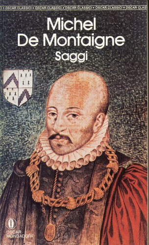 Montaigne saggi cura di - montaigne, saggi.