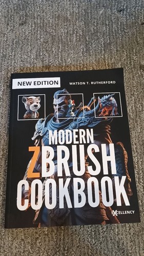 Modern zbrush cookbook - cookbook:, a