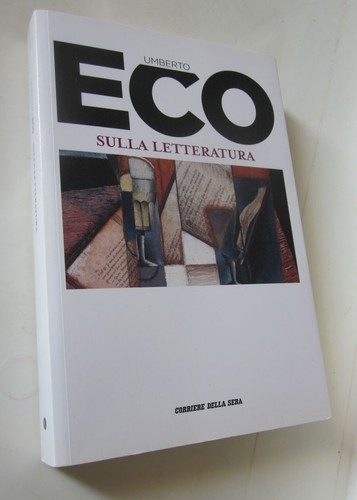 Sulla letteratura umberto eco - letteratura,