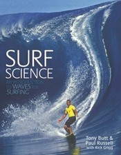 Surf Science: An Introduction to Waves for Surfing by Grigg, Rick Paperback The