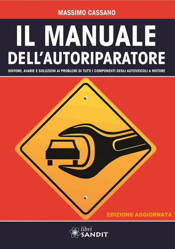 Autoriparatore il manuale - autoriparatore,