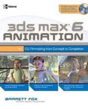 3ds max 6 Animation: CG