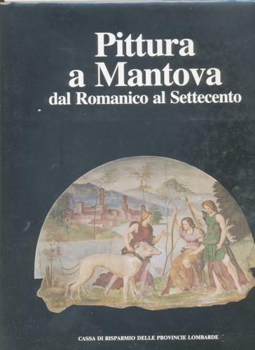 Pittura mantova dal romanico - pittura,