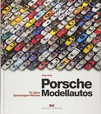 Porsche-Modellautos: 70 Jahre
