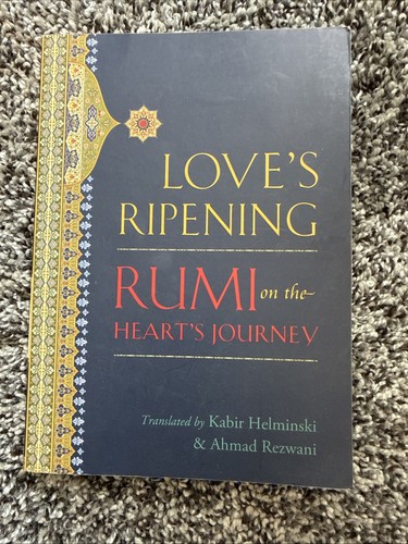 Love ripening rumi on - ripening, the
