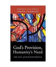 God's Provision, Humanity's