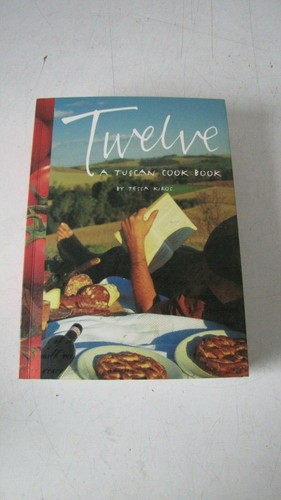Twelve tuscan cook book by - twelve,a,