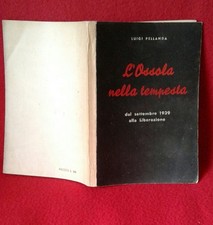 L'OSSOLA NELLA TEMPESTA - LUIGI PELLANDA - II EDIZIONE 1955-