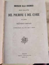 LIBRO MEDICINA 800 F. Roncati - Le malattie del polmone e del cuore 1865 RARO