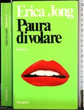 PAURA DI VOLARE. ERICA JONG. BOMPIANI.